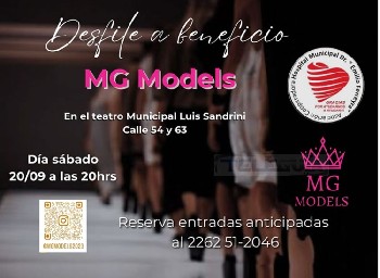 Teleguia Desfile MG Models a beneficio Hospital municipal 20 de Septiembre 20 horas en Teatro municipal Luis Sandrini Reserva de entradas al Tel. 2262-512046