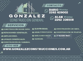 Teleguia Gonzalez Construcciones en general - Desde cero, refacciones, cabañas, construccion en seco, servicios y mucho mas Telefonos 2262-629002 y 2262-338508