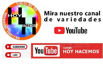 Teleguia Mira nuestro canal de variedades en el canal de youtube HOY HACEMOS desde Necochea